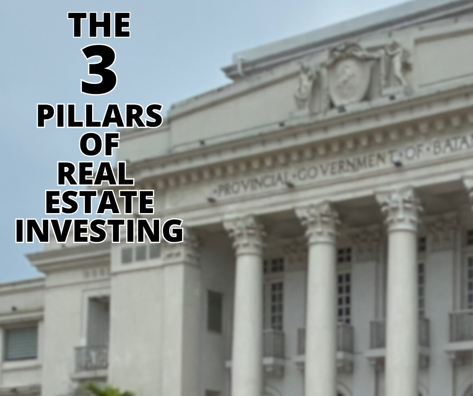 The 3 Pillars of Real Estate Investing